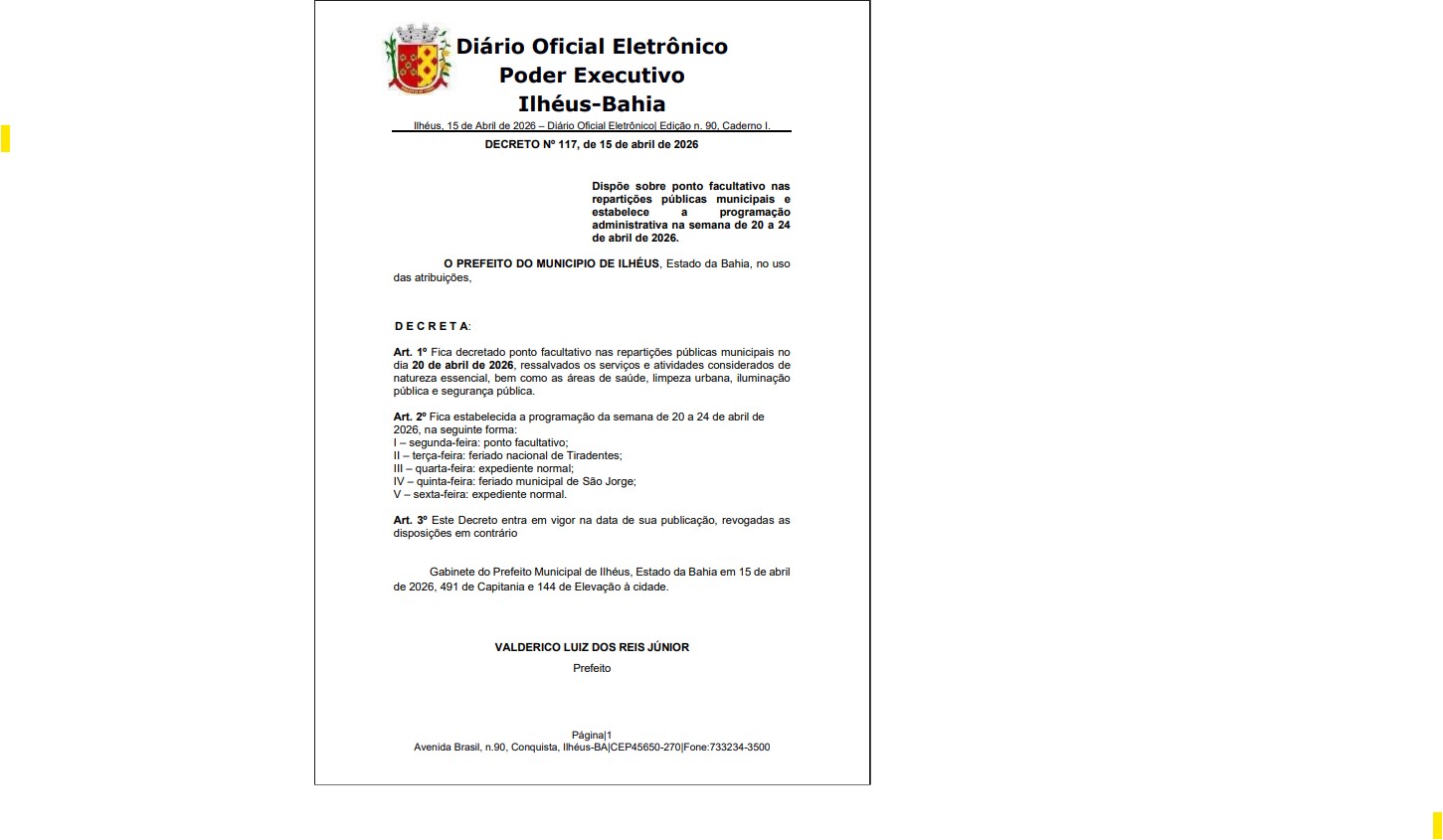 Prefeitura de Ilhéus decreta ponto facultativo na segunda feira dia 20 terça é feriado de Tiradentes