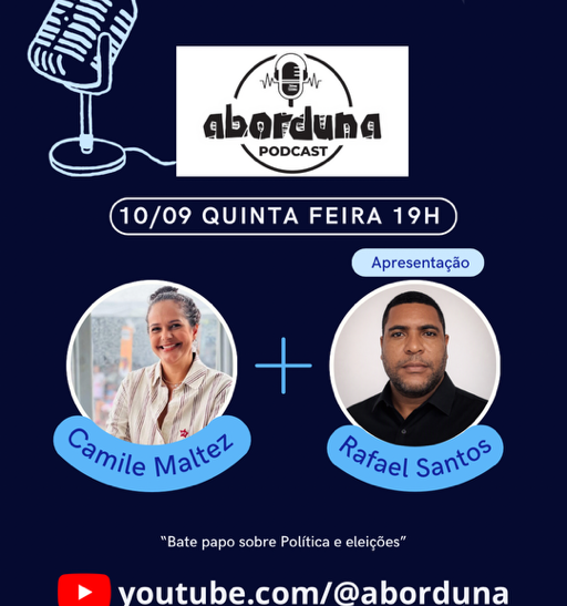 O ABORDUNA PODCAST recebe hoje, quinta-feira (10), Camile Maltez, Presidenta do PT Ilhéus